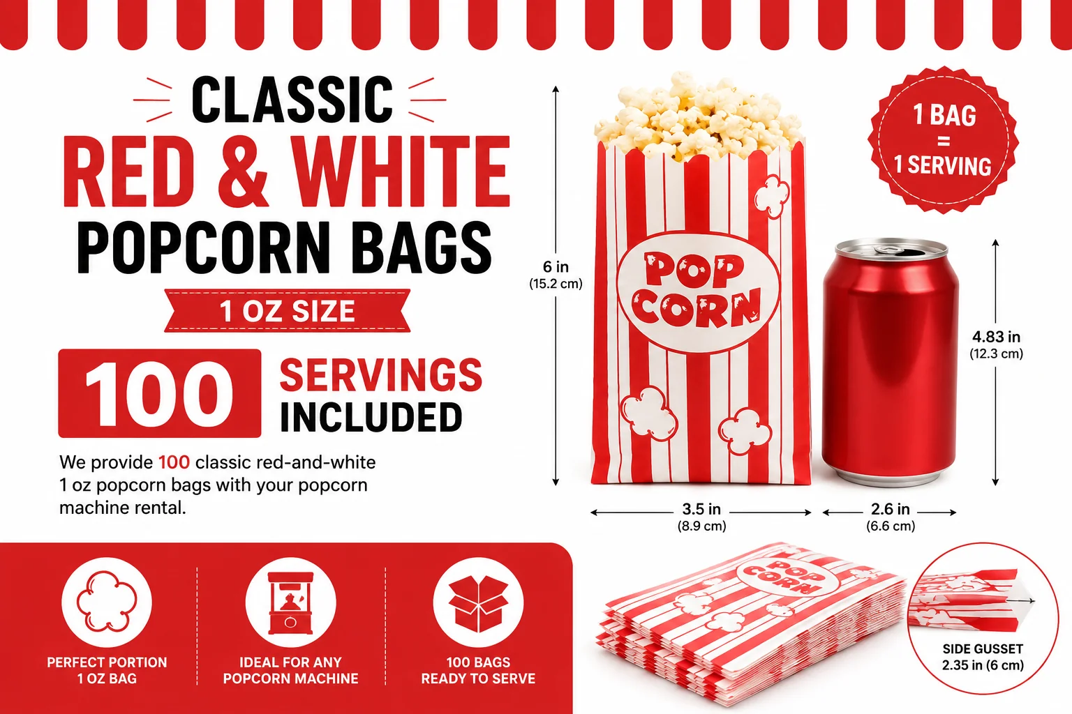 One serving is a 1 oz classic red-and-white popcorn bag. One bag equals one serving, and 100 bags are included with every 12oz popcorn machine rental.